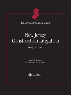 cover image of LexisNexis Practice Guide: New Jersey Construction Litigation